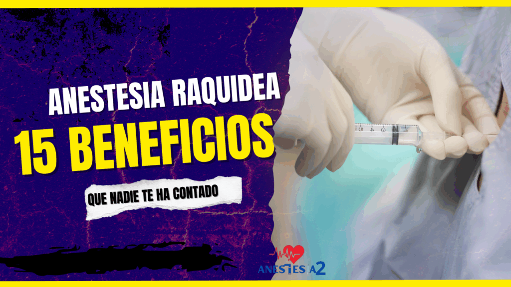 beneficios anestesia raquidea