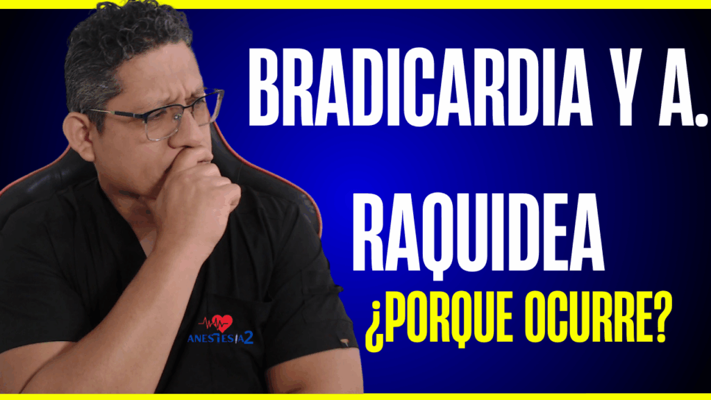 bradicardia en anestesia raquidea