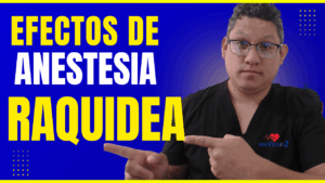 efectos de la anestesia raquidea