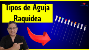 tipos de aguja raquidea