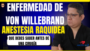 enfermedad de von willebrand y anestesia raquidea