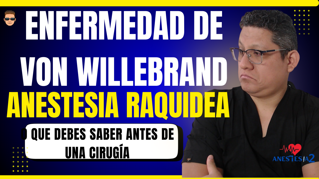 enfermedad de von willebrand y anestesia raquidea