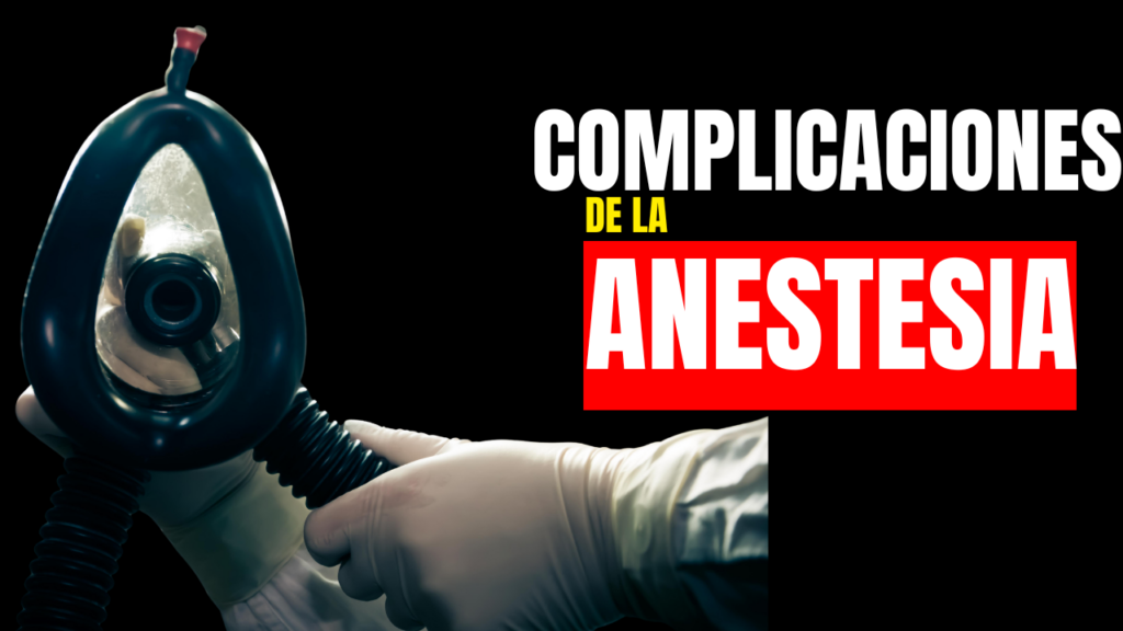 anestesia complicaciones