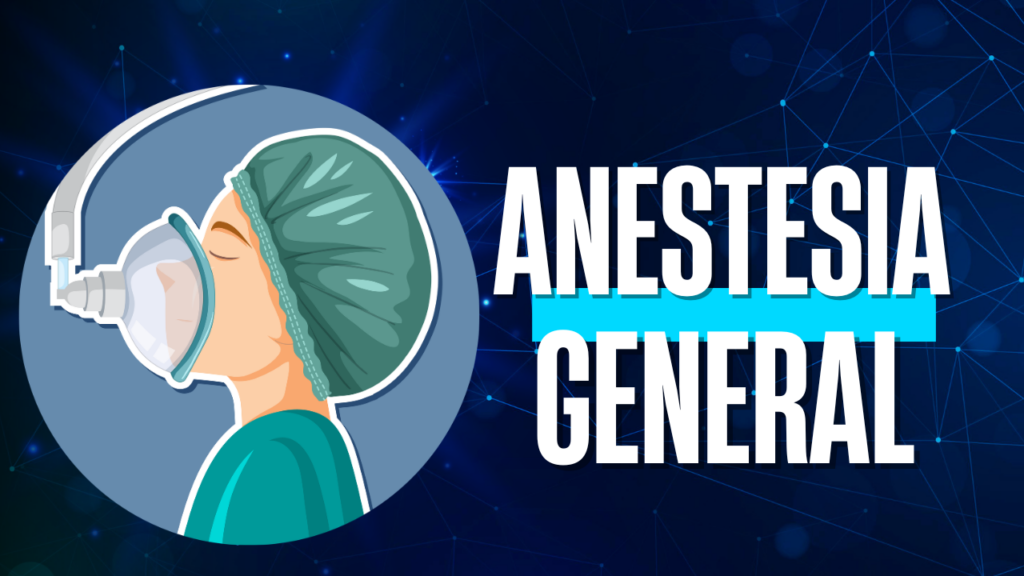 anestesia general
